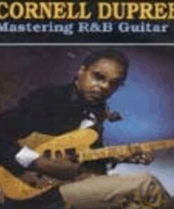 Mastering R&B Guitar - Cornell Dupree