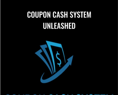 Coupon Cash System Unleashed - Tom Gaddis & Nick Ponte