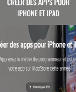 Créer des apps pour iPhone et iPad - Maxime Britto