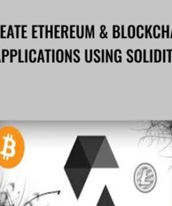 Create Ethereum & Blockchain Applications Using Solidity - Frahaan Hussain