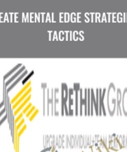Create Mental Edge Strategies & Tactics  - The Rethink Group