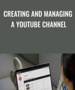 Creating and Managing a YouTube Channel - Richard Harrington