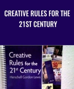 Creative Rules for the 21st Century - Herschell Gordon Lewis