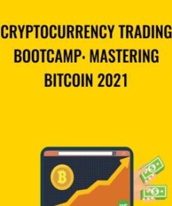 Cryptocurrency Trading Bootcamp: Mastering Bitcoin 2021 - Wealthy Education