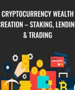Cryptocurrency Wealth Creation – Staking, Lending & Trading – Sorin Constantin