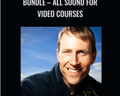 Bundle – All Sound for Video Courses – Curtis Judd