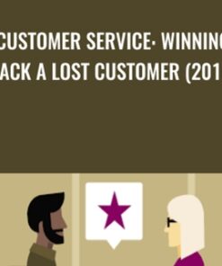 Customer Service: Winning Back a Lost Customer (2016) - Jill Griffin