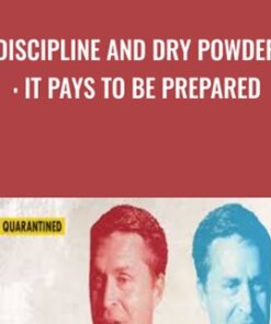 Discipline And Dry Powder : It Pays To Be Prepared - Eric Cinnamond