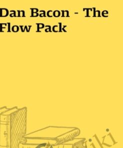 The Flow Pack – Dan Bacon