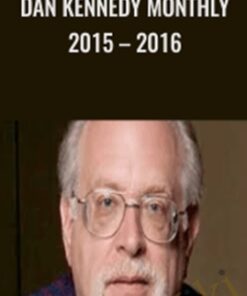 Dan Kennedy Monthly 2015 – 2016
