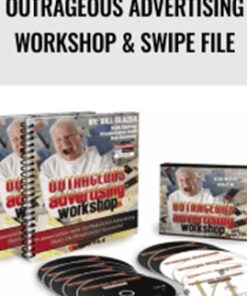 Outrageous Advertising Workshop & Swipe File – Dan Kennedy and Bill Glazer