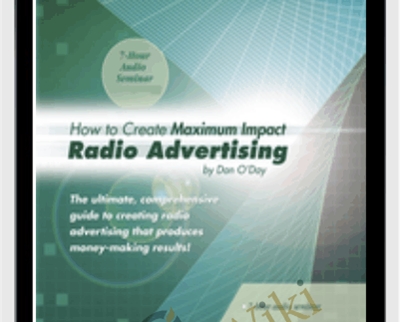 How to Create Maximum Impact Radio Advertising – Dan O’Day