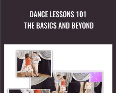 Dance Lessons 101: The Basics and Beyond