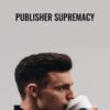 Publisher Supremacy - Dane McBeth
