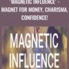 'MAGNETIC INFLUENCE' - Magnet for Money, Charisma, Confidence! - Dani Johnson