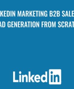 Linkedin Marketing B2B Sales & Lead Generation From Scratch - Daragh Walsh