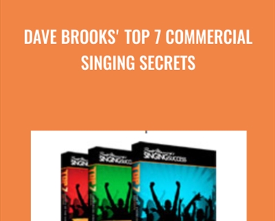 Dave Brooks' Top 7 Commercial Singing Secrets