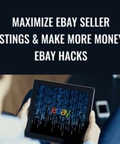 Maximize eBay Seller Listings & Make More Money - eBay Hacks – Dave Espino