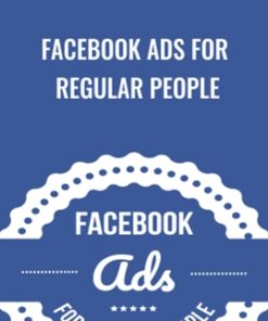 Facebook Ads For Regular People – Dave Kaminski
