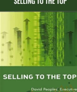 Selling to the Top - David Peoples