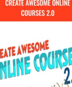 Create Awesome Online Courses 2.0 – David Siteman Garland