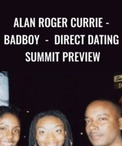 Alan Roger Currie - Badboy - Direct Dating Summit preview - David X