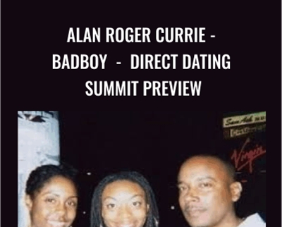 Alan Roger Currie - Badboy - Direct Dating Summit preview - David X
