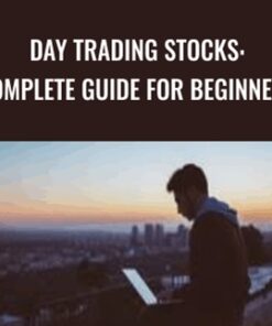 Day Trading Stocks: Complete Guide For Beginners