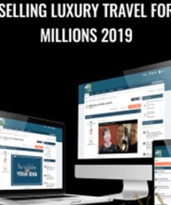 Selling Luxury Travel For Millions 2019 – Dean Horvath