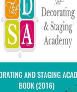 Decorating and Staging Academy Course (2016) - The Decorating & Staging Academy
