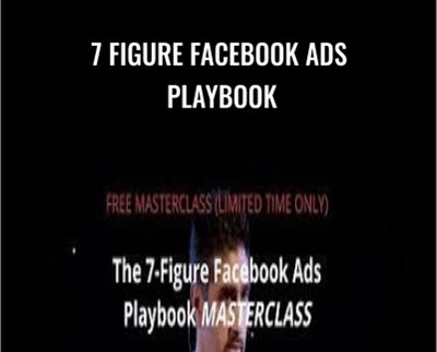 7 Figure Facebook Ads Playbook – Depesh Mandalia