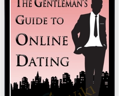 Gentleman's Guide to Online Game - Online Dating - Derek Cajun