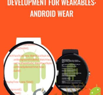 Development for Wearables: Android Wear