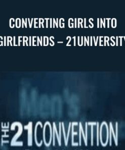 Converting Girls into Girlfriends – 21University – Dharam