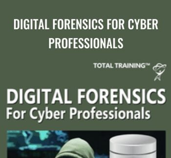 Digital Forensics For Cyber Professionals – Chad Russell