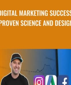 Digital Marketing Success: Proven Science and Design - Chad Neuman