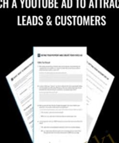 Launch a Youtube Ad to Attract New Leads & Customers - DigitalMarketer, Tom Breeze