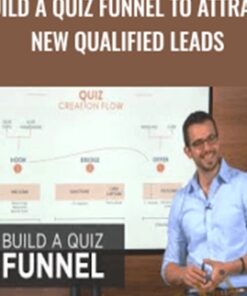 Build a Quiz Funnel to Attract New Qualified Leads - DigitalMarketer, Ryan Levesque