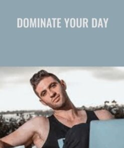 Dominate Your Day - Jason Capital