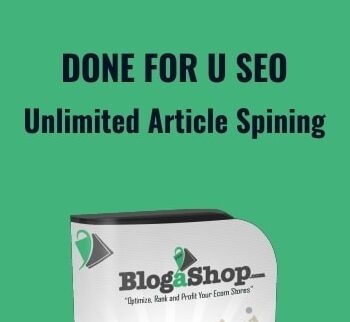 Done For U SEO and Unlimited Article Spining - BlogaShop Pro