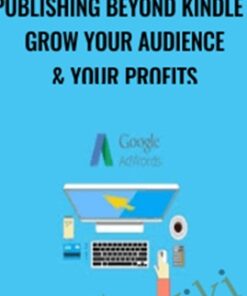 Publishing Beyond Kindle - Grow Your audience & Your Profits - Donnie Nir