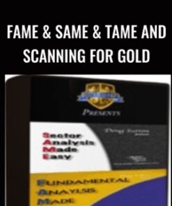 FAME & SAME & TAME and Scanning for Gold - Doug Sutton