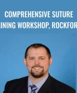 Comprehensive Suture Training Workshop, Rockford, IL - John Russell
