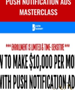 Push Notification Ads Masterclass – Duston Mcgroarty