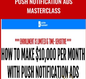 Push Notification Ads Masterclass – Duston Mcgroarty