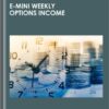E-mini Weekly Options Income -Peter Titus