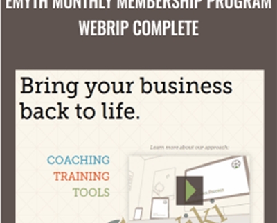 EMyth Monthly Membership Program WebRip Complete - Anonymous
