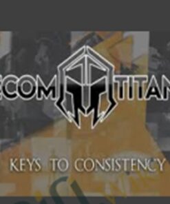 Keys to Consistency – Ecom Titans