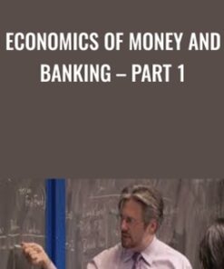 Economics of Money and Banking - Part 1