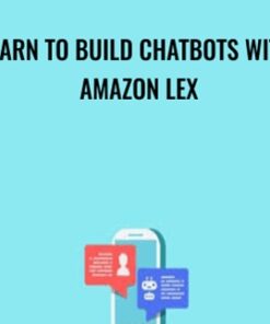 Learn to build chatbots with Amazon Lex - Edward Leoni